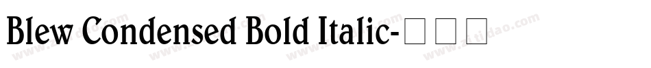 Blew Condensed Bold Italic字体转换
